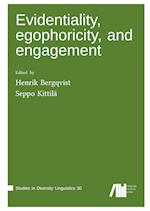 Evidentiality, egophoricity and engagement