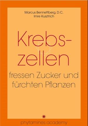 Krebszellen fressen Zucker und fürchten Pflanzen