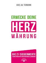 Erwecke Deine Herzwährung