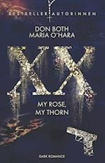 XX - my rose, my thorn