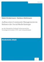 Aufbau eines Community Managements im Rahmen der Social-Media-Strategie