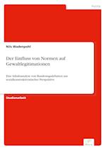 Der Einfluss von Normen auf Gewaltlegitimationen