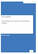 Technology and ethnicity in American Studies 