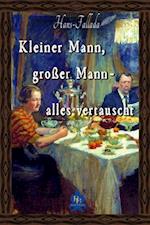 Kleiner Mann, großer Mann - alles vertauscht