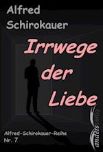 Irrwege der Liebe