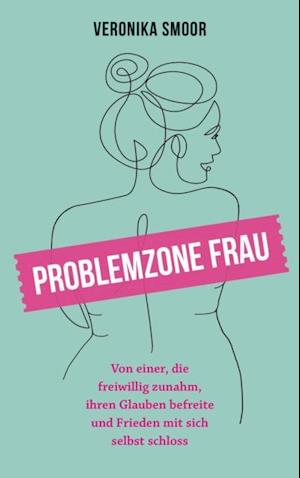 Problemzone Frau