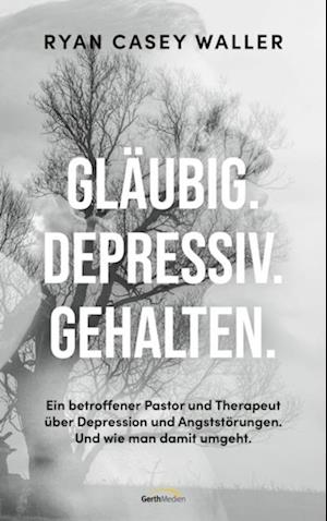 Gläubig. Depressiv. Gehalten.