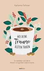 Wie deine Träume Blüten tragen