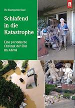 Schlafend in die Katastrophe