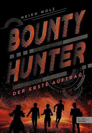 Bounty Hunter - Der erste Auftrag: