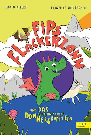 Fips Flackerzahn und das geheimnisvolle Donnergrummeln: