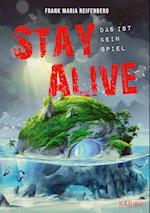 Stay Alive - das ist kein Spiel: