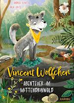 Vincent Wölfchen - Abenteuer im Mittendrinwald