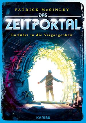 Das Zeitportal (Band 2) - Entführt in die Vergangenheit