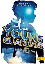 Young Guardians - Eine gefährliche Spur(Band 1)