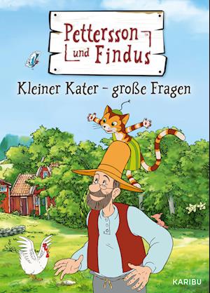 Pettersson und Findus: Kleiner Kater - große Fragen: