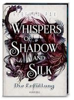 Whispers of Shadow and Silk (Band 2) - Die Erfüllung