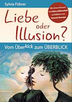 Liebe oder Illusion?