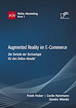 Augmented Reality im E-Commerce. Die Vorteile der Technologie für den Online-Handel