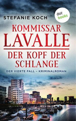 Kommissar Lavalle - Der vierte Fall: Der Kopf der Schlange