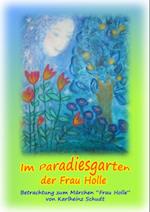 Im Paradiesgarten der Frau Holle