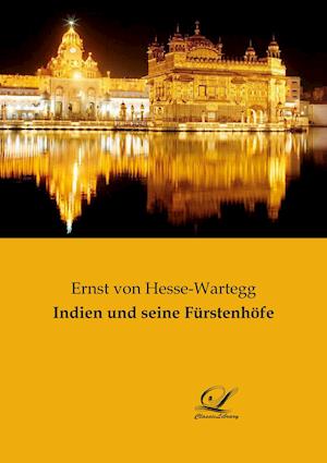 Indien und seine Fürstenhöfe