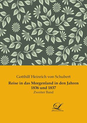 Reise in das Morgenland in den Jahren 1836 und 1837