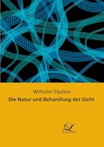 Die Natur und Behandlung der Gicht