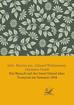 Ein Besuch auf der Insel Island über Tronyem im Sommer 1834