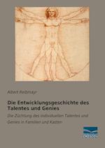 Die Entwicklungsgeschichte des Talentes und Genies