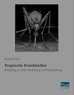 Tropische Krankheiten