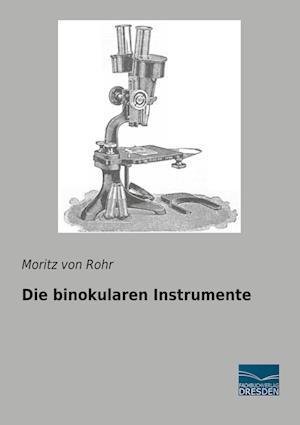 Die binokularen Instrumente