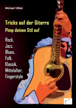 Tricks auf der Gitarre