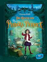 Die Geister der Pandora Pickwick (Bd. 1)