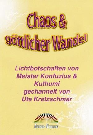 Chaos & göttlicher Wandel