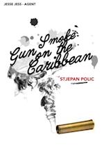 Gun Smoke on the Caribbean