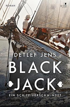 Black Jack. Ein Schiff verschwindet
