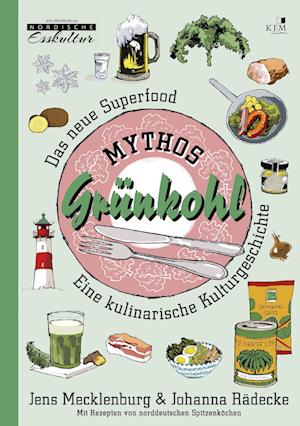 Mythos Grünkohl. Das Superfood des Nordens