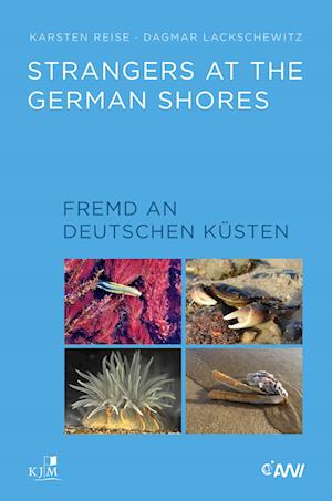 Strangers at the German Shores. Fremd an deutschen Küsten