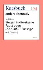 Singen in die eigene Faust oder: Die ALBERT-Passage