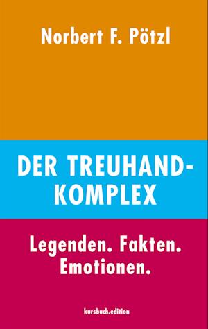 Der Treuhand-Komplex