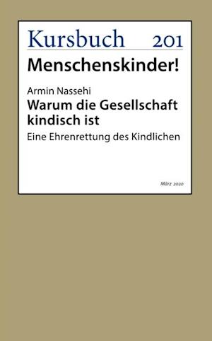 Warum die Gesellschaft kindisch ist