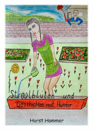 Sti(e)lblüten und Geschichten mit Humor