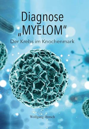 Diagnose "MYELOM"