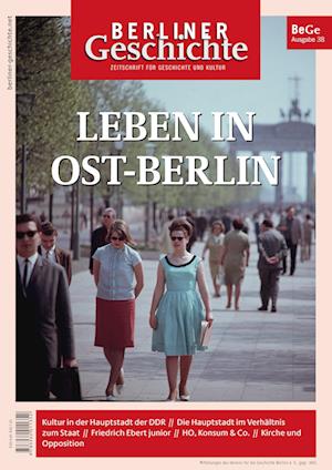 Berliner Geschichte - Zeitschrift für Geschichte und Kultur 38