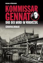 Kommissar Gennat und der Mord im Vorortzug