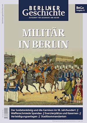 Berliner Geschichte - Zeitschrift für Geschichte und Kultur 41