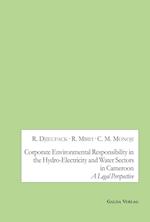 Corporate Environmental Responsibility in the Hydro-Electricity and Water Sectors in Cameroon