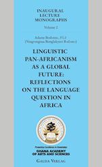 Linguistic Pan-Africanism as a Global Future: Reflections on the Language Question in Africa