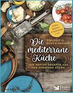 Die mediterrane Küche - vielfältig, bunt und gesund